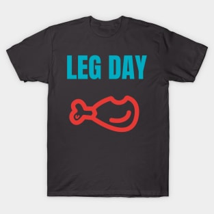 shirt leg day turkey T-Shirt